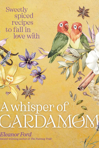 A Whisper of Cardamon by Eleanor Ford