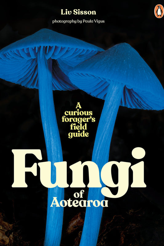 Fungi of Aotearoa by Liv Sisson