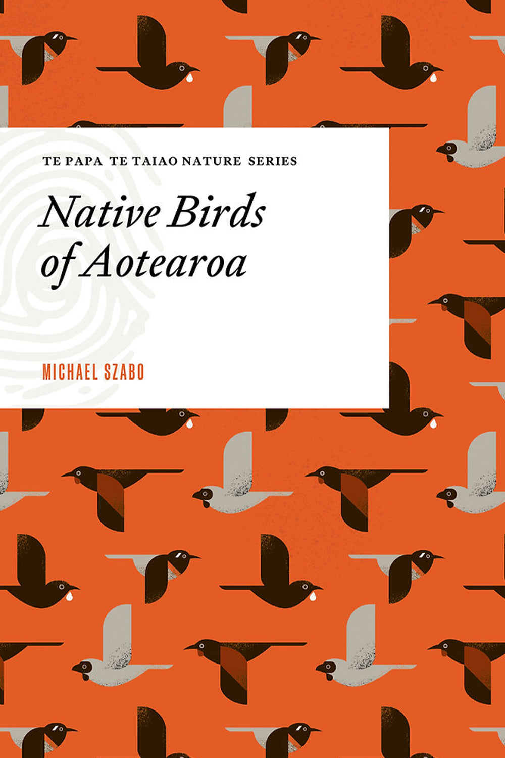 Native Birds of Aotearoa by Michael Szabo