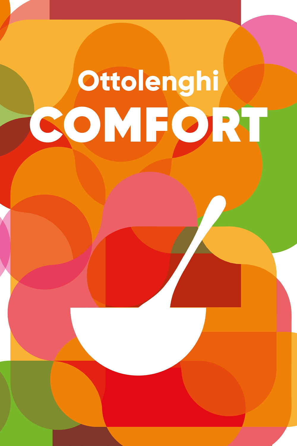 Ottolenghi Comfort by Yotam Ottolenghi and Helen Goh